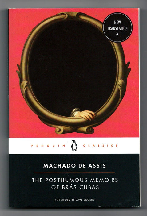 The Posthumous Memoirs of Brás Cubas by Machado de Assis
