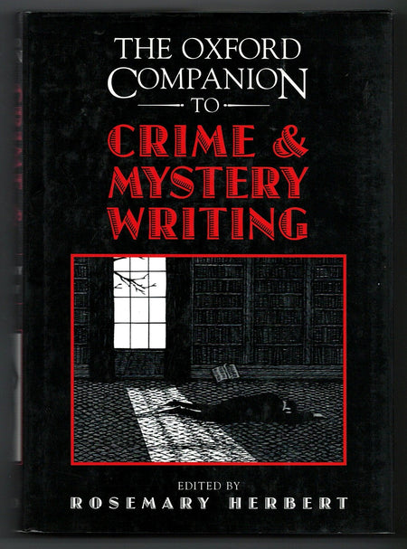 The Oxford Companion to Crime and Mystery Writing edited by Rosemary Herbert