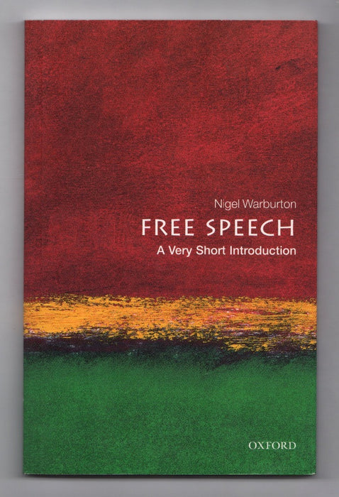 Free Speech: A Very Short Introduction by Nigel Warburton