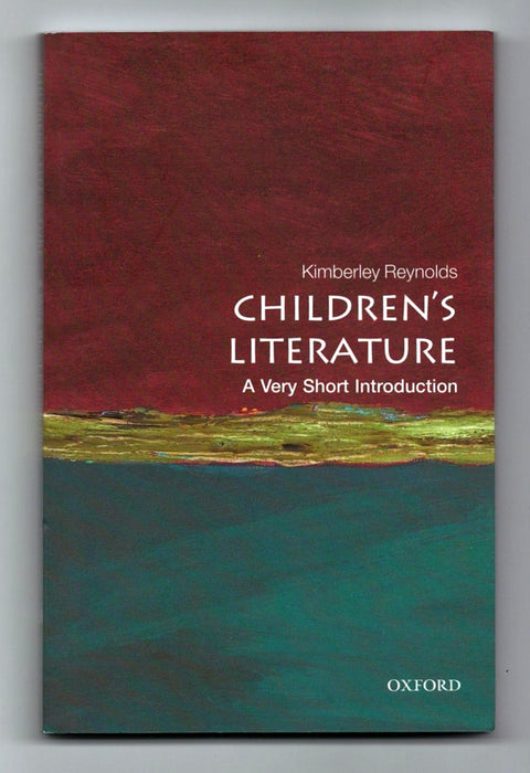 Children's Literature: A Very Short Introduction by Kimberley Reynolds