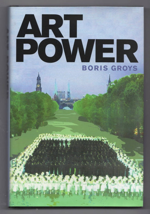 Art Power by Boris Groys