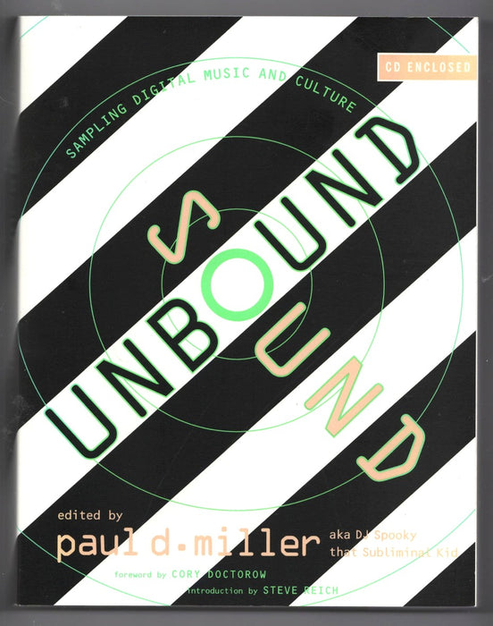 Sound Unbound: Sampling Digital Music and Culture edited by Paul D. Miller