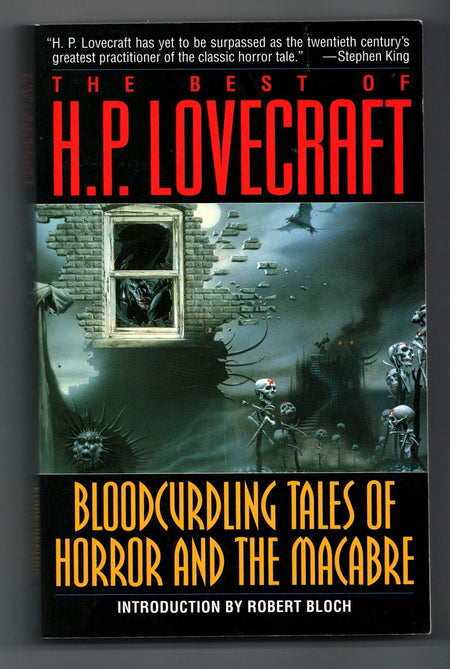 The Best of H.P. Lovecraft: Bloodcurdling Tales of Horror and the Macabre by H.P. Lovecraft