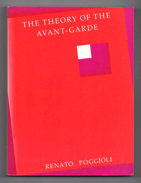 The Theory of the Avant-Garde by Renato Poggioli