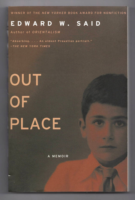 Out of Place: A Memoir by Edward W. Said