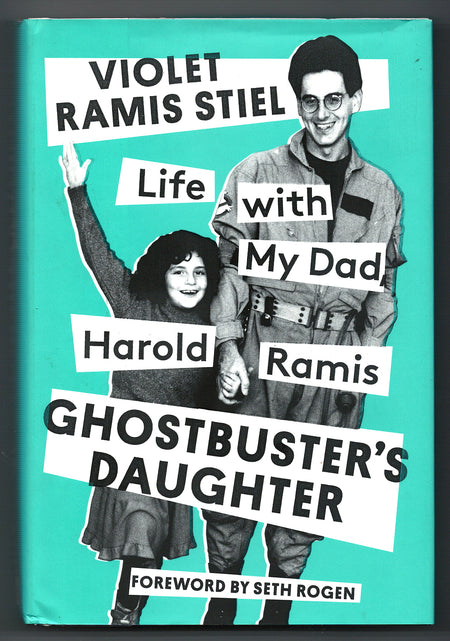 Ghostbuster's Daughter: Life with My Dad, Harold Ramis by Violet Ramis Stiel
