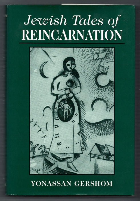 Jewish Tales of Reincarnation by Yonassan Gershom