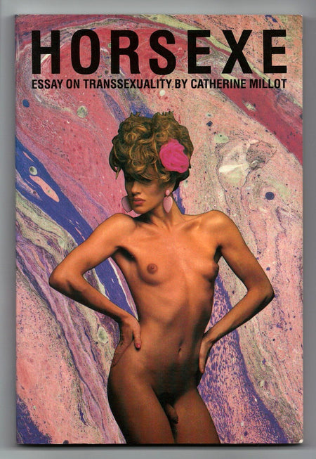 Horsexe: Essay on Transsexuality by Katherine Millot