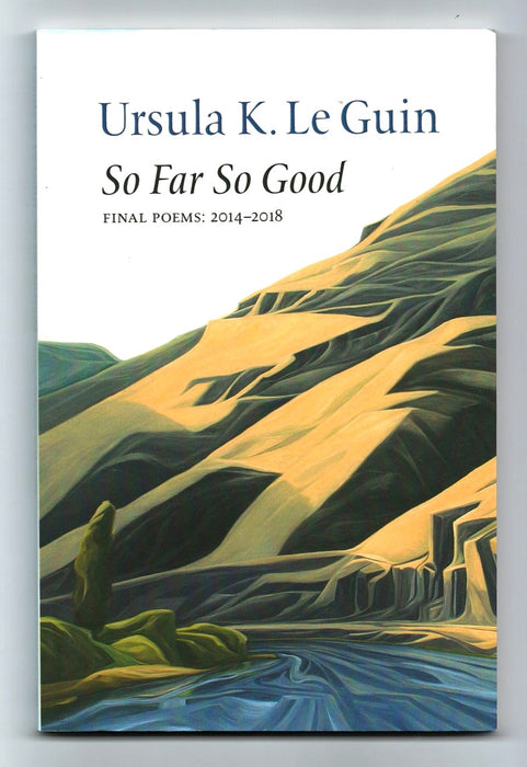 So Far So Good by Ursula K. Le Guin