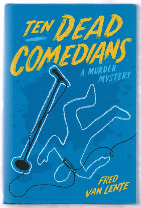 Ten Dead Comedians: A Murder Mystery by Fred Van Lente