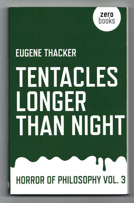 Tentacles Longer Than Night by Eugene Thacker