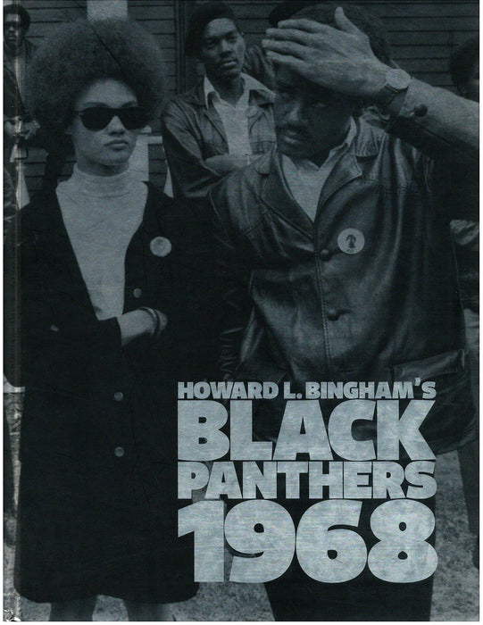 Howard L. Bingham's Black Panthers 1968