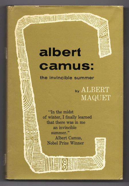 Albert Camus: The Invincible Summer by Albert Maquet