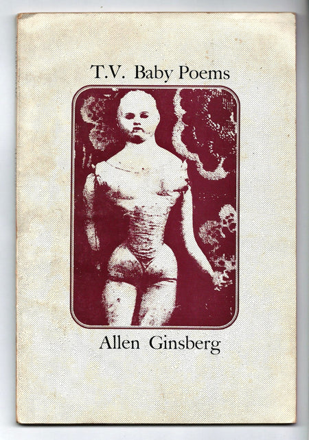 T.V. Baby Poems by Allen Ginsberg