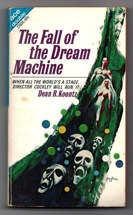 The Fall of the Dream Machine by Dean R. Koontz / The Star Venturers by Kenneth Blumer
