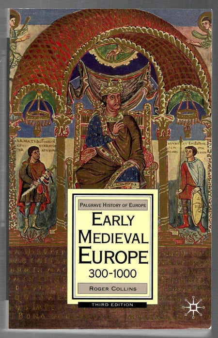 Early Medieval Europe, 300-1000 by Roger Collins