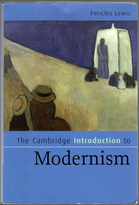 The Cambridge Introduction to Modernism by Pericles Lewis