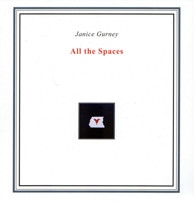 Janice Gurney: All the Spaces