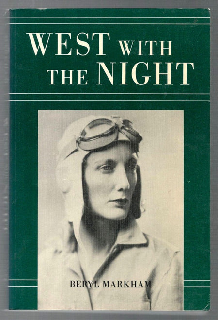 West With The Night by Beryl Markham