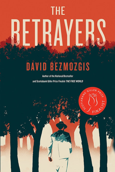 The Betrayers by David Bezmozgis