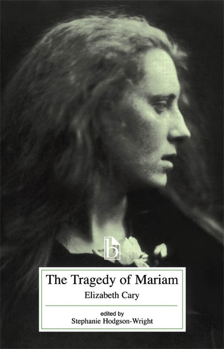 The Tragedy of Mariam by Elizabeth Cary