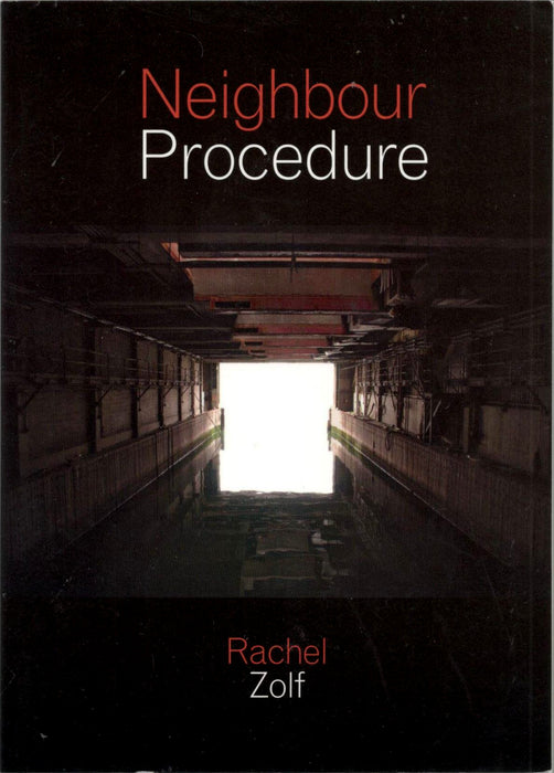 Neighbour Procedure by Rachel Zolf