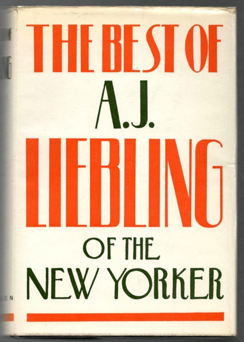 The Best of A.J. Liebling